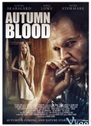 Phim Mùa Thu Máu Rơi - Autumn Blood (2013)