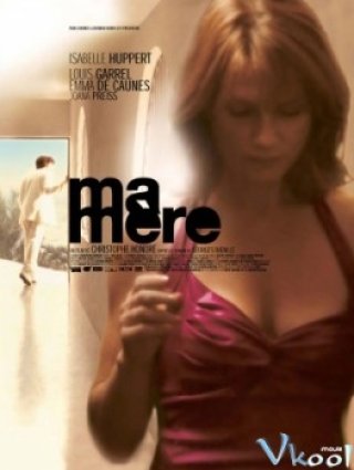 Phim Mẹ Tôi - My Mother (2004)