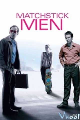 Ngày Cá - Matchstick Men (2003)