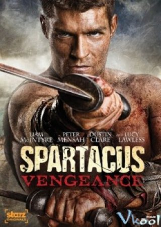 Phim Spartacus Phần 2 - Spartacus: Vengeance (2012)