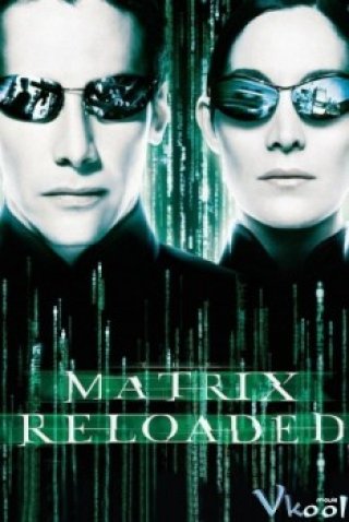 Phim Ma Trận 2 - The Matrix Reloaded (2003)