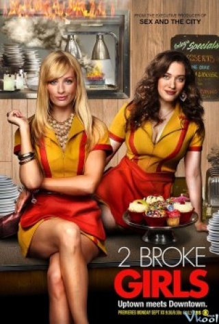 2 Nàng Bá Đạo 1 - 2 Broke Girls Season 1 (2011)
