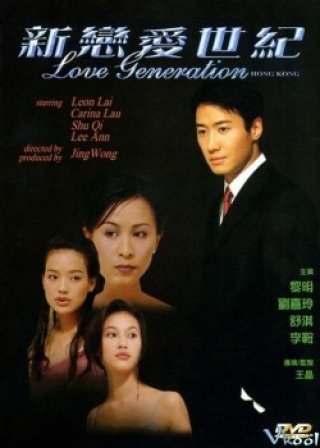 Phim Tân Thế Kỷ Luyến Ái - Love Generation (1998)