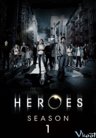 Giải Cứu Thế Giới 1 - Heroes Season 1 (2006)