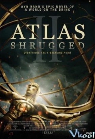 Atlas Rung Chuyển 2: Cuộc Đình Công - Atlas Shrugged Ii: The Strike (2012)