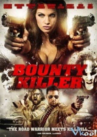 Sát Thủ Tiền Thưởng - Bounty Killer (2013)