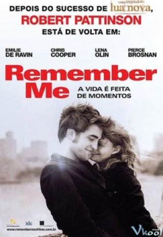 Hãy Nhớ Đến Anh - Remember Me (2010)