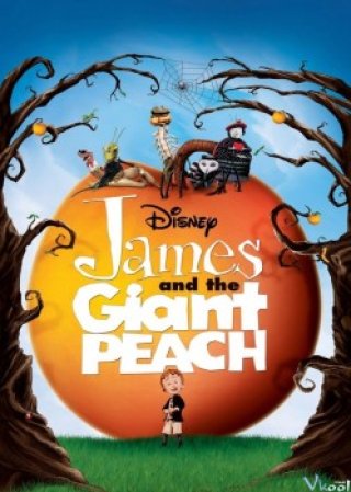 Cậu Bé Mồ Côi Và Trái Đào Khổng Lồ - James And The Giant Peach (1996)