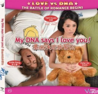 My Dna Say I Love You - My Dna Say I Love You (2007)