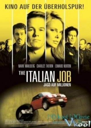 Phim Kẻ Phản Bội - The Italian Job (2003)