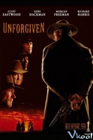 Không Tha Thứ - Unforgiven (1992)