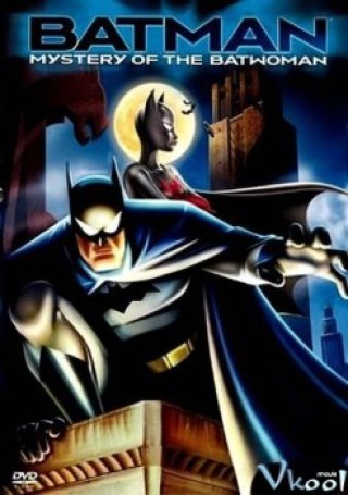 Bí Ẩn Của Batwoman - Batman: Mystery Of The Batwoman (2003)