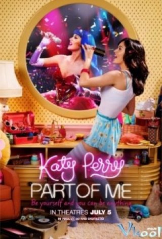 Cuộc Đời Và Sự Nghiệp Katy Perry - Katy Perry: Part Of Me (2012)