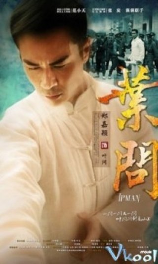 Phim Tân Vịnh Xuân Quyền - Ip Man (2013)