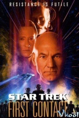 Du Hành Giữa Các Vì Sao 8 - Star Trek: First Contact (1996)