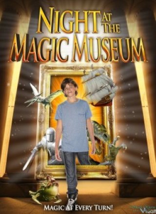Đêm Tối Ở Viện Bảo Tàng - Night At The Magic Museum 2012