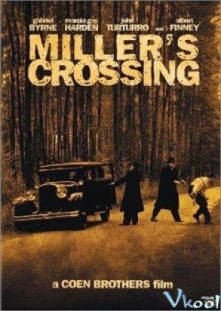 Vượt Mặt Thù Địch - Miller's Crossing (1990)