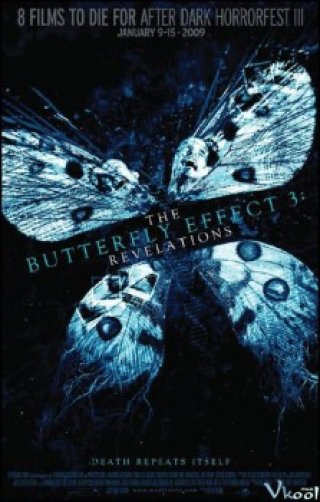 Hiệu Ứng Cánh Bướm - The Butterfly Effect (2004)
