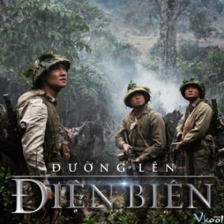 Phim Đường Lên Điện Biên - Vietnam War 1954 (2014)