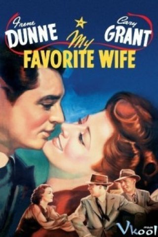 Vợ Yêu Của Tôi - My Favorite Wife (1940)