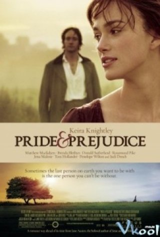 Phim Kiêu Hãnh Và Định Kiến - Pride & Prejudice (2005)