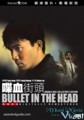 Mảnh Đạn Trong Đầu - Bullet In The Head (1990)