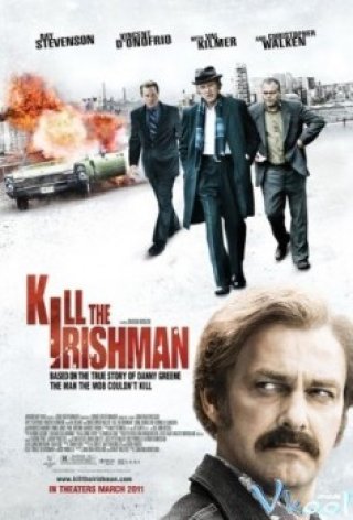 Thanh Toán Trùm Mafia - Kill The Irishman (2011)