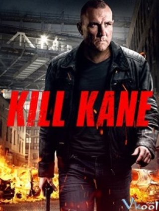 Đuổi Cùng Giết Tận - Kill Kane (2016)
