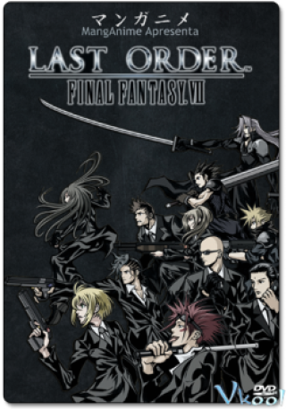 Phim Mệnh Lệnh Cuối Cùng - Final Fantasy Vii: Last Order (2005)