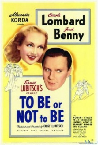 Phim Tồn Tại Hay Không Tồn Tại - To Be Or Not To Be (1942)