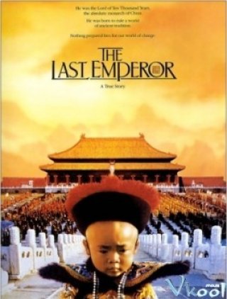 Hoàng Đế Cuối Cùng - The Last Emperor (1987)