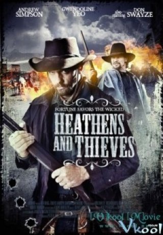 Những Kẻ Ngoại Đạo Và Tên Trộm - Heathens And Thieves (2012)
