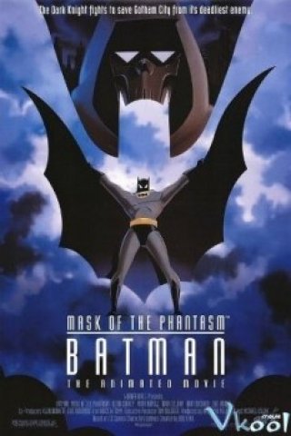 Hiệp Sỹ Bóng Đêm Ở Thành Phố Gotham - Batman: Mask Of The Phantasm (1993)