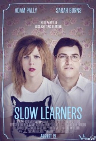Học Cách Trụy Lạc - Slow Learners (2015)