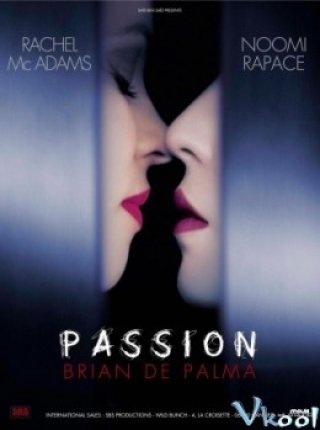 Đam Mê Cháy Bỏng - Passion (2012)