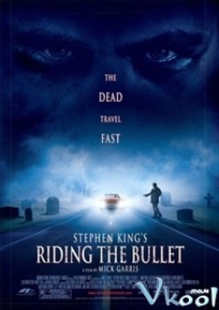 Vòng Xoay Giải Trí - Riding The Bullet (2004)