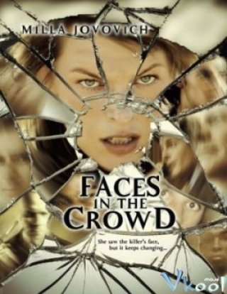 Khuôn Mặt Tên Sát Nhân - Faces In The Crowd (2011)