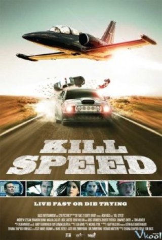 Giết Tốc Độ - Kill Speed (2010)