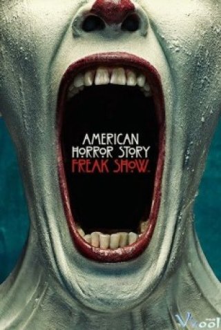 Phim Ngôi Nhà Ma Ám Phần 4 - American Horror Story Season 4: Freak Show (2014)