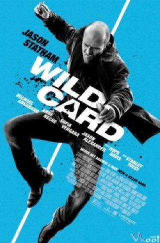 Lá Bài Số Phận - Wild Card (2015)