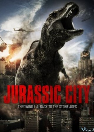 Khủng Long Đại Náo Los Angeles - Jurassic City (2014)