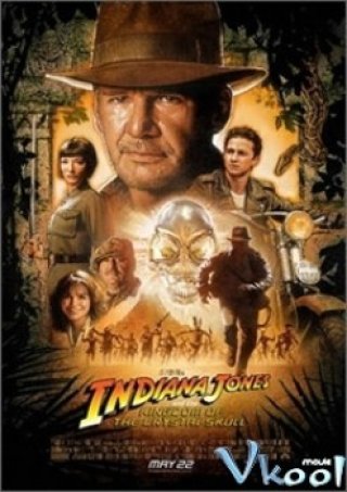 Vương Quốc Sọ Người - Indiana Jones And The Kingdom Of The Crystal Skull 2008
