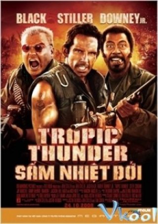 Sấm Nhiệt Đới - Tropic Thunder 2008