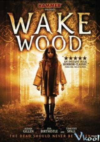 Khu Rừng Chết Chóc - Wake Wood (2010)