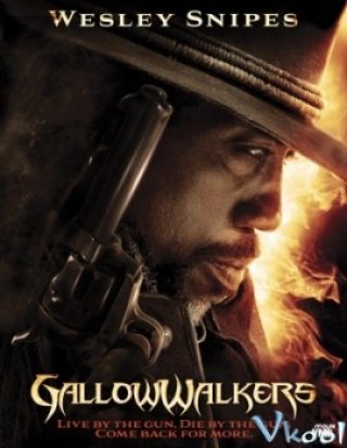 Những Tay Súng Diệt Quỷ - Gallowwalkers (2012)