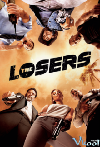 Quái Kiệt Thất Thế - The Losers 2010