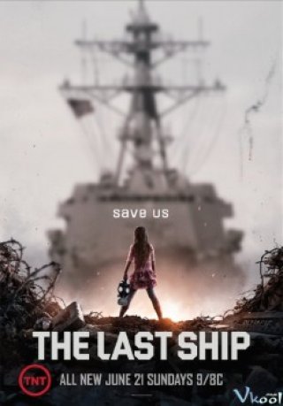 Chuyến Tàu Cuối Cùng 2 - The Last Ship Season 2 2015