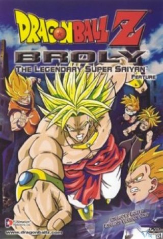 7 Viên Ngọc Rồng: Siêu Xayda Huyền Thoại - Dragon Ball Z Movie 8: Broly - The Legendary Super Saiyan 1993