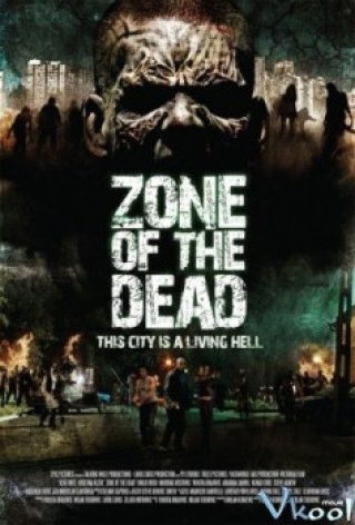 Phim Vùng Chết Chóc - Zone Of The Dead (2009)
