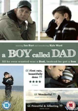 Ông Cụ Non - A Boy Called Dad (2009)